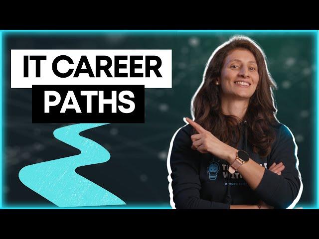 A Guide of how to get started in IT in 2024 - Top IT Career Paths