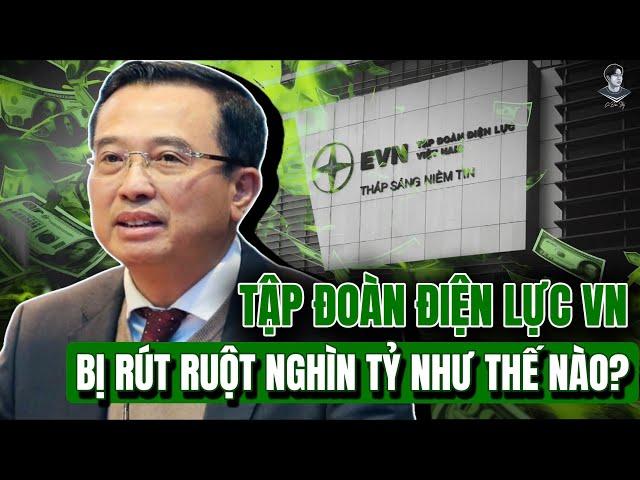 LÒ CHÁY TỚI BỘ CÔNG THƯƠNG - EVN BỊ “ĐỤC KHOÉT” HƠN NGHÌN TỶ NHƯ THẾ NÀO ?