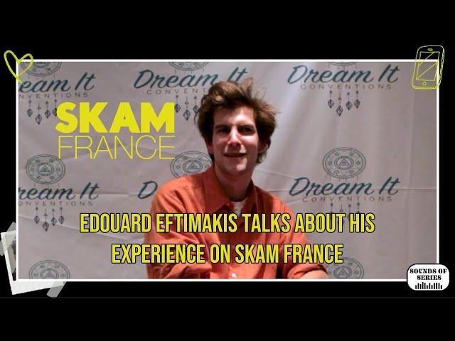 Edouard Eftimakis talks about his experience on Skam France #skam #skamfrance