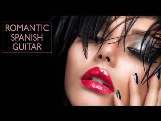 Romantic Spanish Guitar Mix - Instrumental Guitar Best Hits (Background Music)