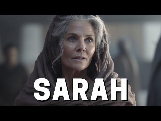 WHO WAS SARAH IN THE BIBLE? THE STORY OF SARAH, ABRAHAM'S WIFE