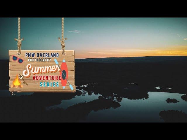 EP 1: Summer Adventure Series - Evergreen Reservoir, Quincy, Wa