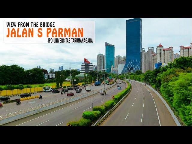 Street View From the Bridge , JPO Universitas Tarumanagara Jalan S Parman, Jakarta