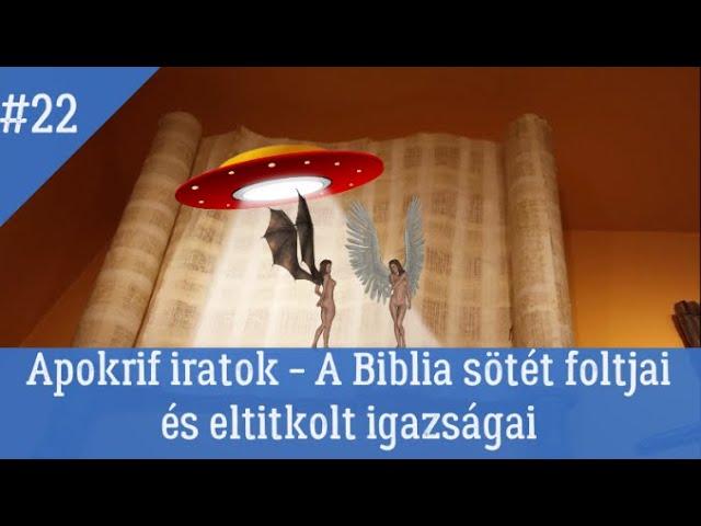 Apokrif iratok - A Biblia sötét foltjai és titkai