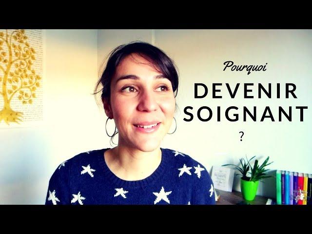 Pourquoi devenir soignant ?