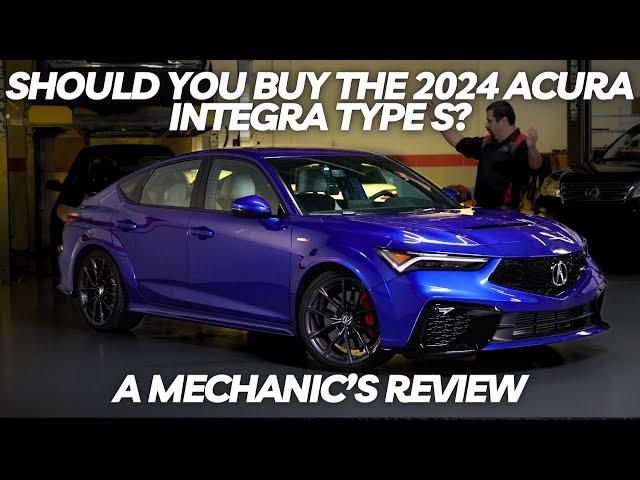 Should You Buy The 2024 Acura Integra Type S? Thorough Review By A Mechanic