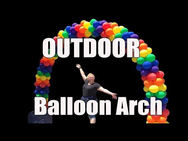 OUTDOOR BALLOON ARCH - Diy Step by Step