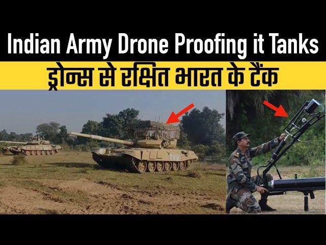 Indian Army "Drone Proofing" its tanks