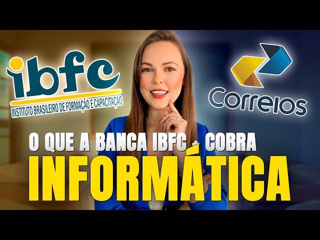  CONCURSO DOS CORREIOS 2024: O QUE A BANCA IBFC MAIS COBRA EM INFORMÁTICA | AGENTE DOS CORREIOS