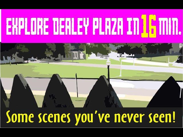 Explore Dealey Plaza in 16 Minutes