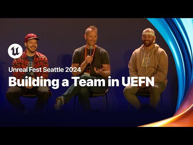 Building a Team in UEFN | Unreal Fest 2024