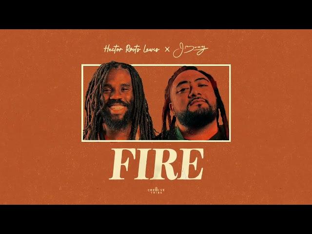 Hector Roots Lewis x J Boog - Fire (Official Audio)