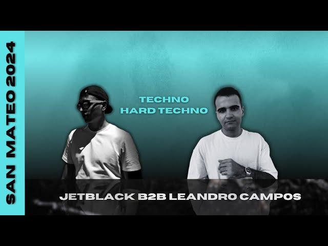 TECHNO / HARD TECHNO | San Mateo 2024 | Leandro Campos B2B JETBLACK