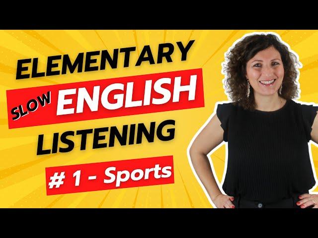Elementary Slow English Listening - Ep. 1: Sports (with Exercises!)