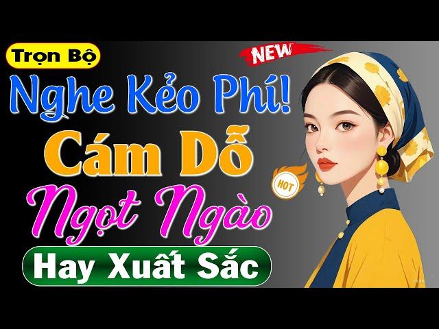 Đọc truyện đêm khuya hay nhất: CÁM DỖ NGỌT NGÀO - Truyện ngắn thầm kín đêm khuya 2024 #mcthuymai