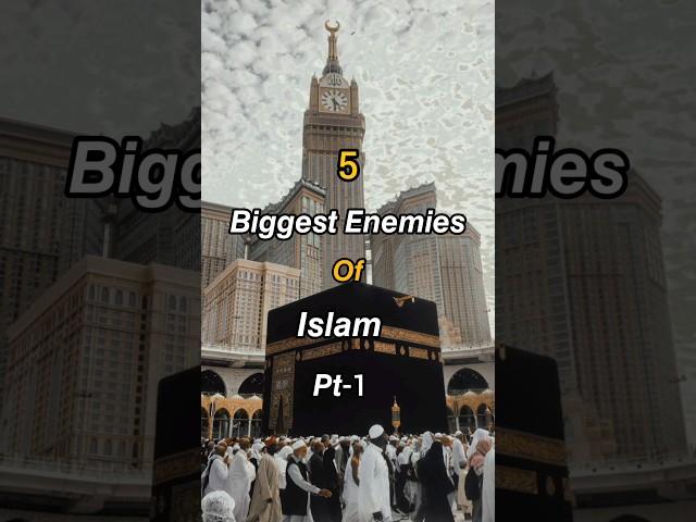 5 Biggest Enemies of Islam ️ Pt-1 #islam #enemy