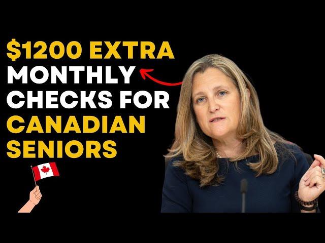 $1200 Extra Monthly Checks | New Retirement Benefits for Canadian Seniors