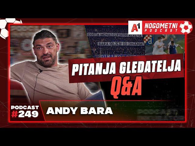 A1 Nogometni Podcast #249 Q&A 249 - Andy Bara