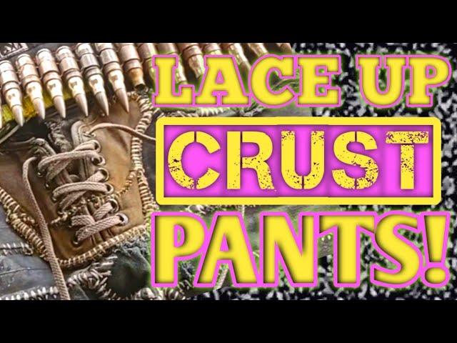 LACE UP CRUST PANTS (Lace up Crotch Inserts!)