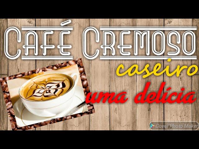 COMO FAZER CAFÉ CREMOSO CASEIRO - EXPRESSO | Paulo Ancelmo