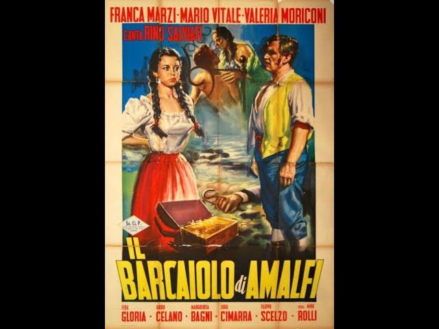 Il barcaiolo di Amalfi Hd (1954) di Mino Roli, con Franca Marzi, Valeria Moriconi.