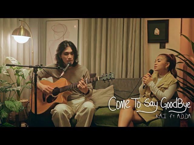 Come To Say Goodbye (KAI ft Adda)_Acoustic Version