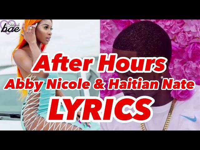 Abby Nicole & Haitian Nate - After Hours LYRICS