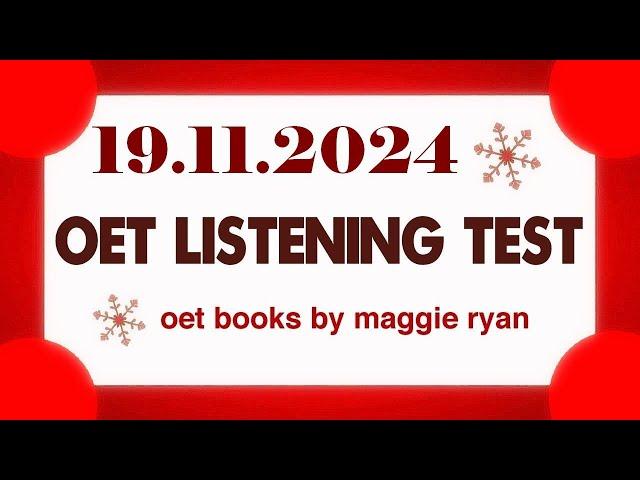 OET LISTENING TEST 19.11.2024 maggie ryan #oet #oetexam #oetnursing #oetlisteningtest