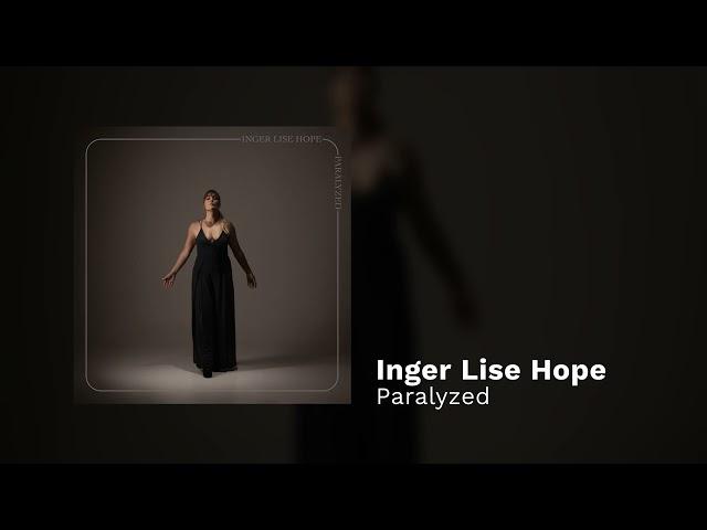 Inger Lise Hope - Paralyzed