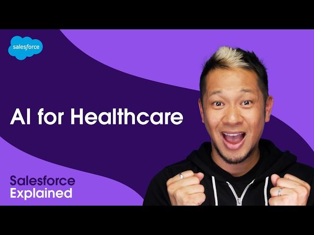 How to Use AI and Health Cloud to Improve Patient Care | Salesforce Explained