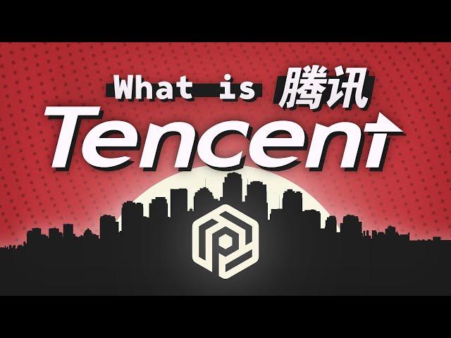 What is Tencent?