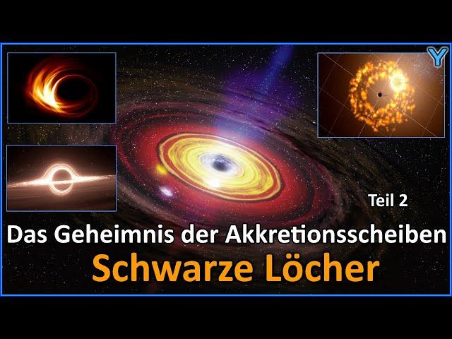 Das Geheimnis der Akkretionsscheiben (2): Schwarze Löcher und Mehrfachakkretionen