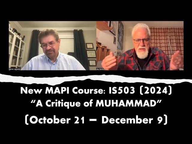 New MAPI Course: "Critical Analysis of Muhammad" (Oct 21 - Dec 9)