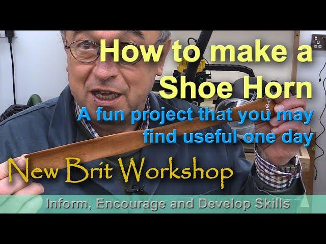 How to make a shoe horn - a 2 hour challenge