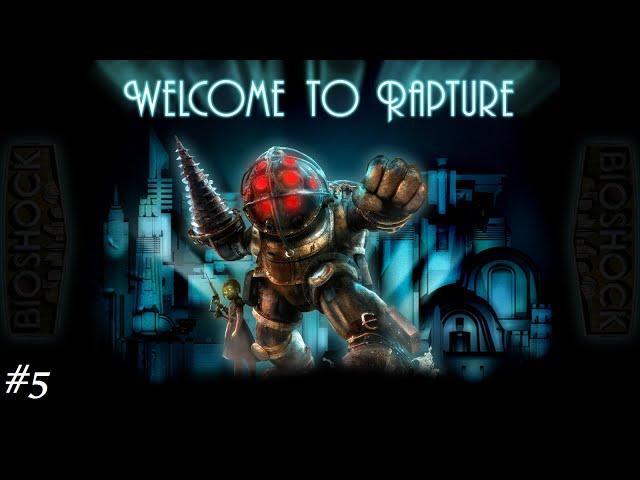 BioShock Part 5 - THEY GO THROUGH DOORS?