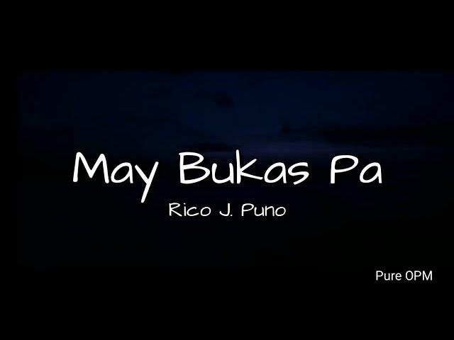 May Bukas Pa (lyrics) Rico J. Puno - Pure OPM