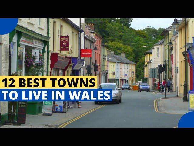 12 Best Towns to Live in Wales