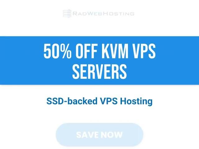 50% off KVM VPS Servers at Rad Web Hosting