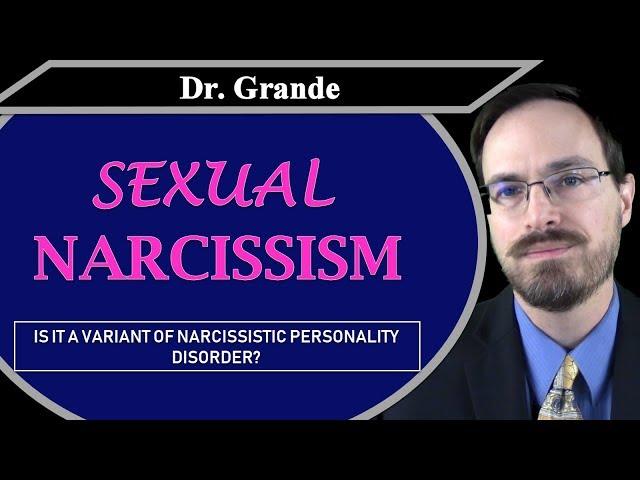 What is Sexual Narcissism?