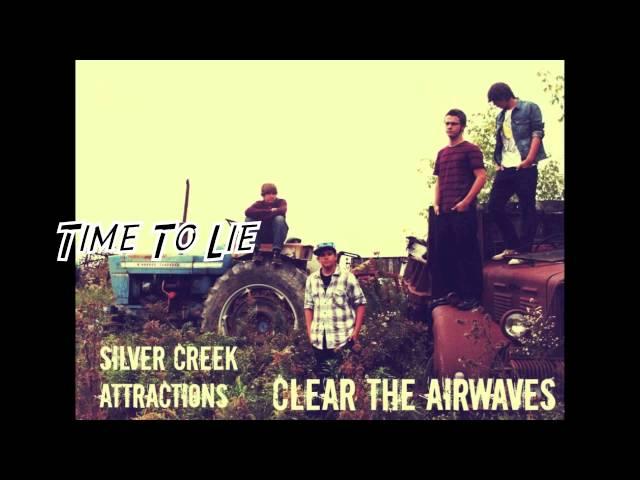 Silver Creek Attractions - "Time To Lie"