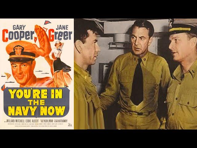 Youre in the Navy Now I American War Comedy Film 1951 I Gary Cooper, Jane Greer, Millard Mitchell