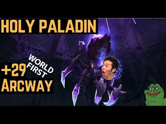 Arcway +29 World first | Holy Paladin, Zmok PoV 7.3.5