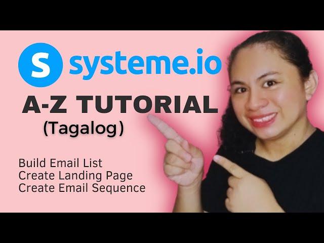 SYSTEME.IO (A-Z Tagalog Tutorial) | How To Use Systeme.io To Build An Email List and Make Money