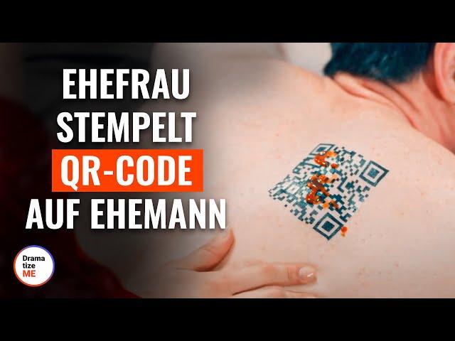 Ehefrau stempelt QR-Code auf Ehemann | @DramatizeMeDeutsch