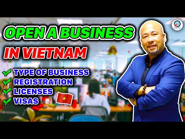 HOW to Open a Business in Vietnam | Easy Guide