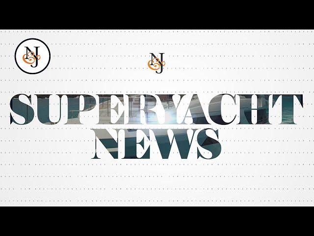 Superyacht News — Yachts for Sale & Yacht Charter  — 2021 January