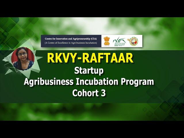 RKVY-RAFTAAR, Startup, Agribusiness Incubation Program