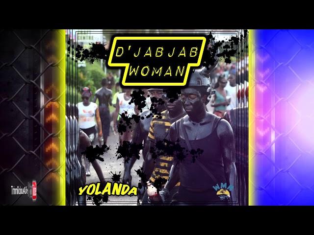 Yolanda - D' jab jab Woman (((2k19 Soca)))