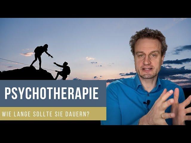 Wie lange sollte eine Psychotherapie dauern?