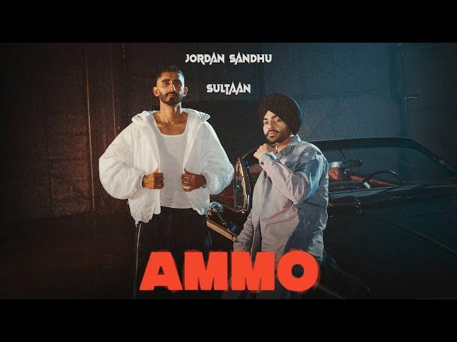 AMMO (Official Video) Jordan Sandhu ft. Sultaan | ALPHA(Debut Album)